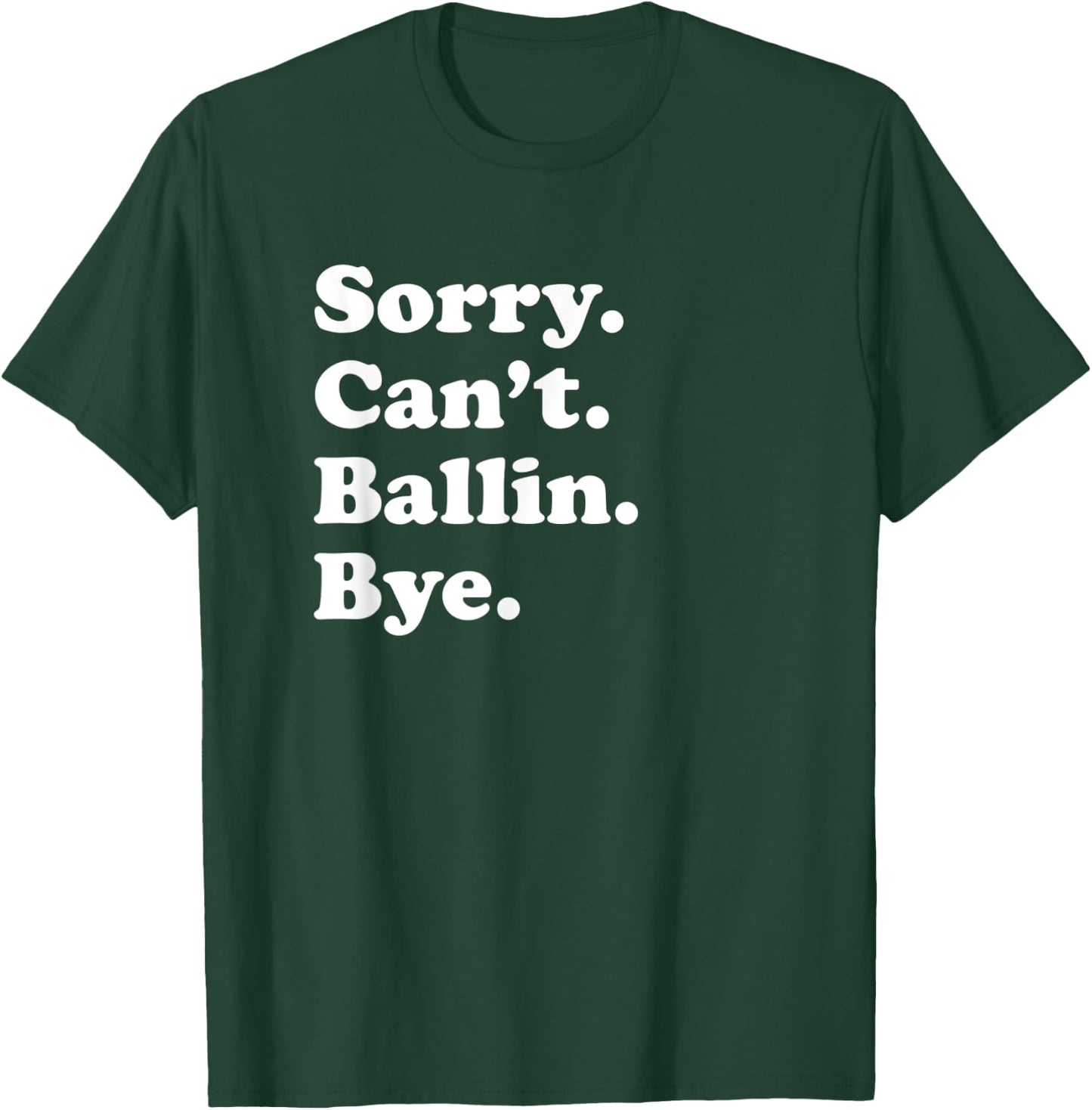 Funny Ballin Gift Women Boys or Girls T-Shirt - T-Shirt | Forest