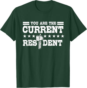 You Are The Current Resident Rural Mail Post Package Carrier T-Shirt - T-Shirt | Forest