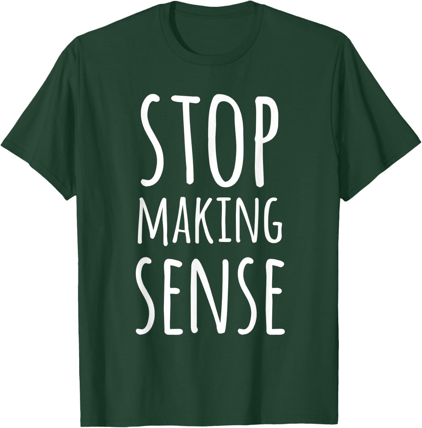 Stop Making Sense T-Shirt - T-Shirt | Forest
