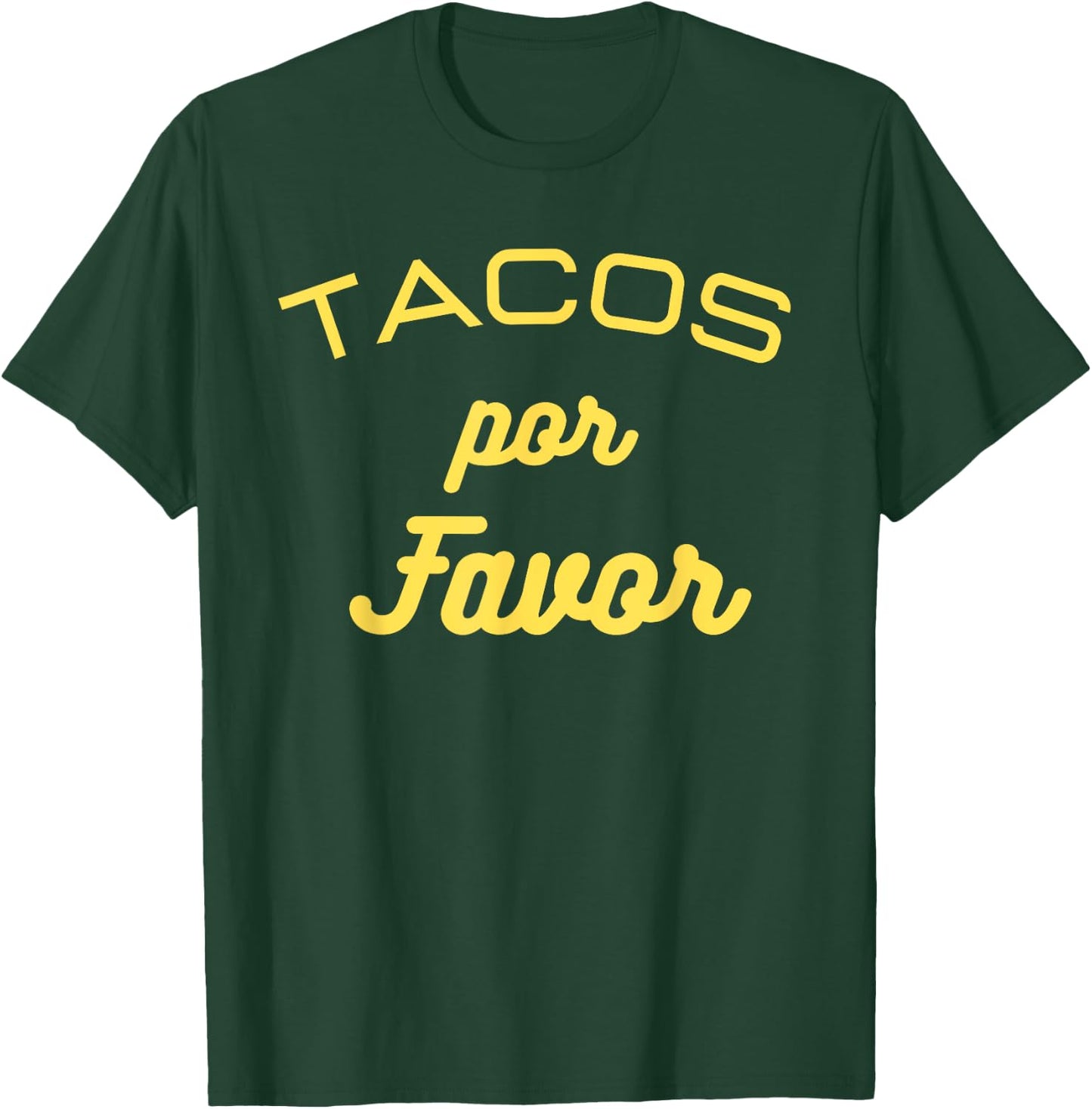 Tacos por favor funny Gift Mexican food lovers T-Shirt - T-Shirt | Forest