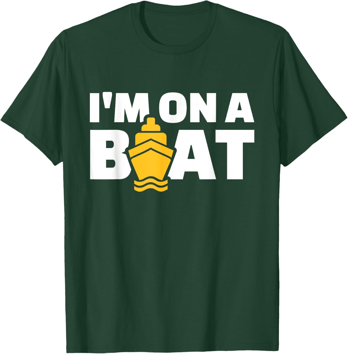 Cruise gifts Men's Black Modern Casual I'm on a Boat T-Shirt - T-Shirt | Forest
