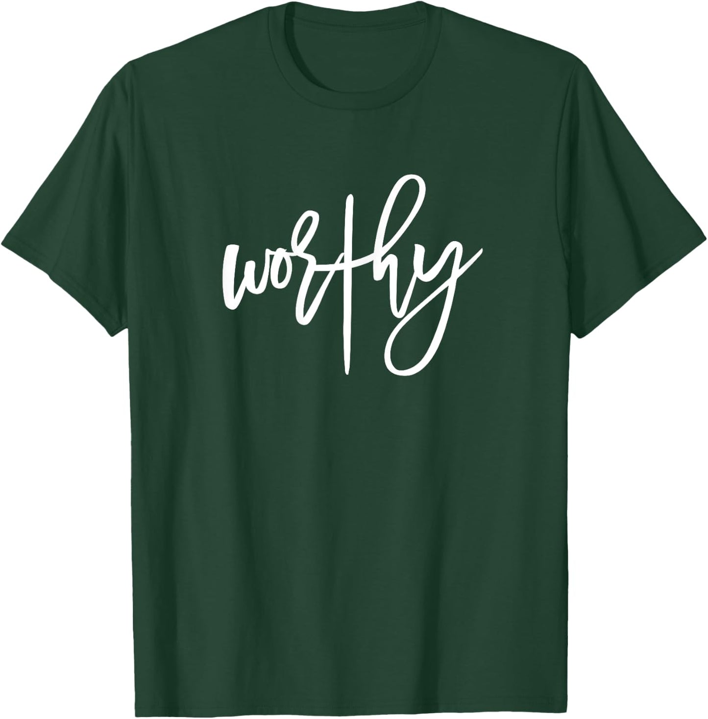 Worthy Cross Design Inspirational Saying Women Empowerment T-Shirt - T-Shirt | Forest