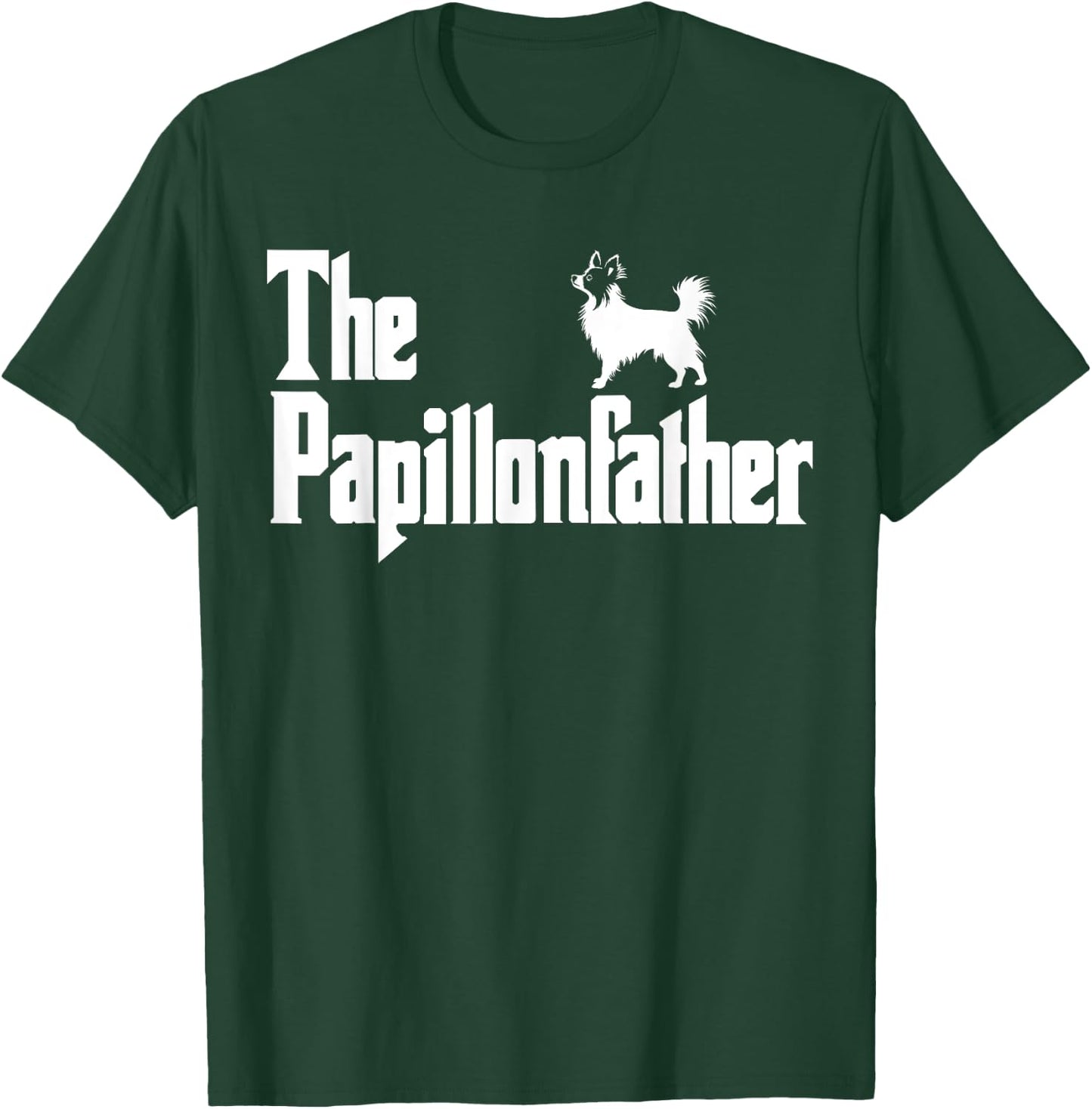The PapillonFather Funny Papillon Dog Dad Men T-Shirt - T-Shirt | Forest