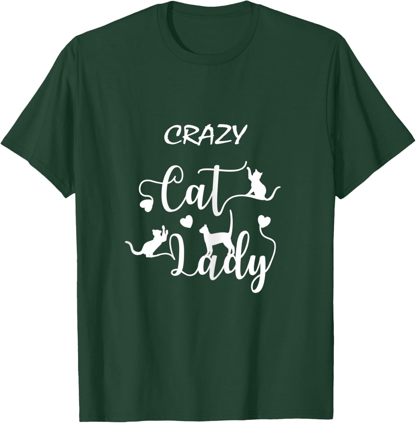 Crazy Cat Lady Cats Women T-Shirt - T-Shirt | Forest