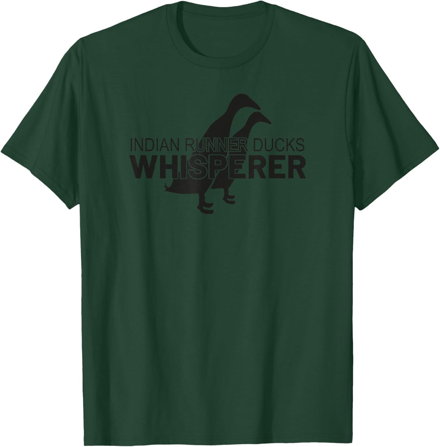 Indian Runner Duck Whisperer Indian Runner Ducks Whisperer T-Shirt - T-Shirt | Forest