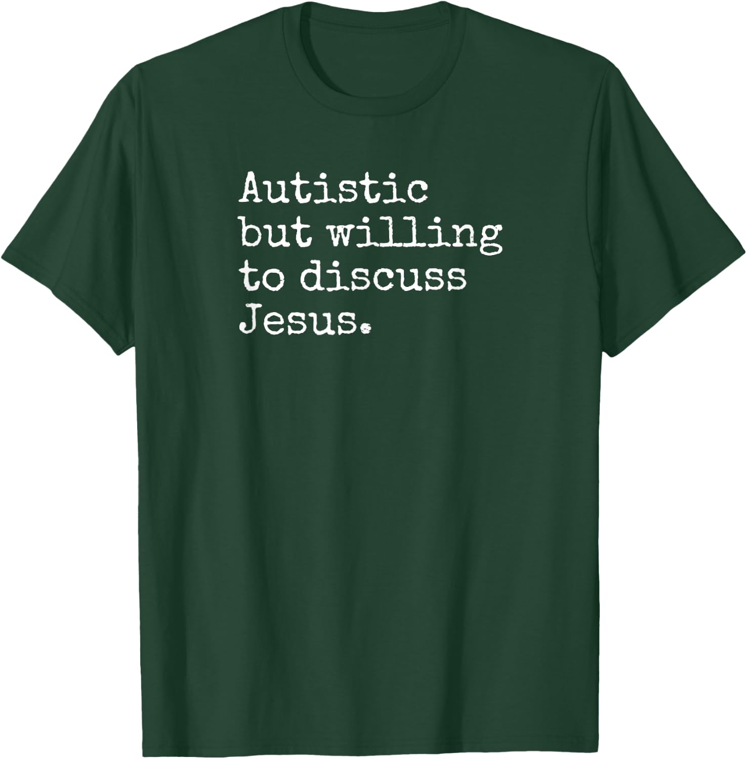 Autism ASD Aspie Religious Love Jesus Autistic Christian T-Shirt - T-Shirt | Forest