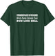 Perimenopause in Progress Back Away Slowly & Run Like Hell T-Shirt - T-Shirt | Forest