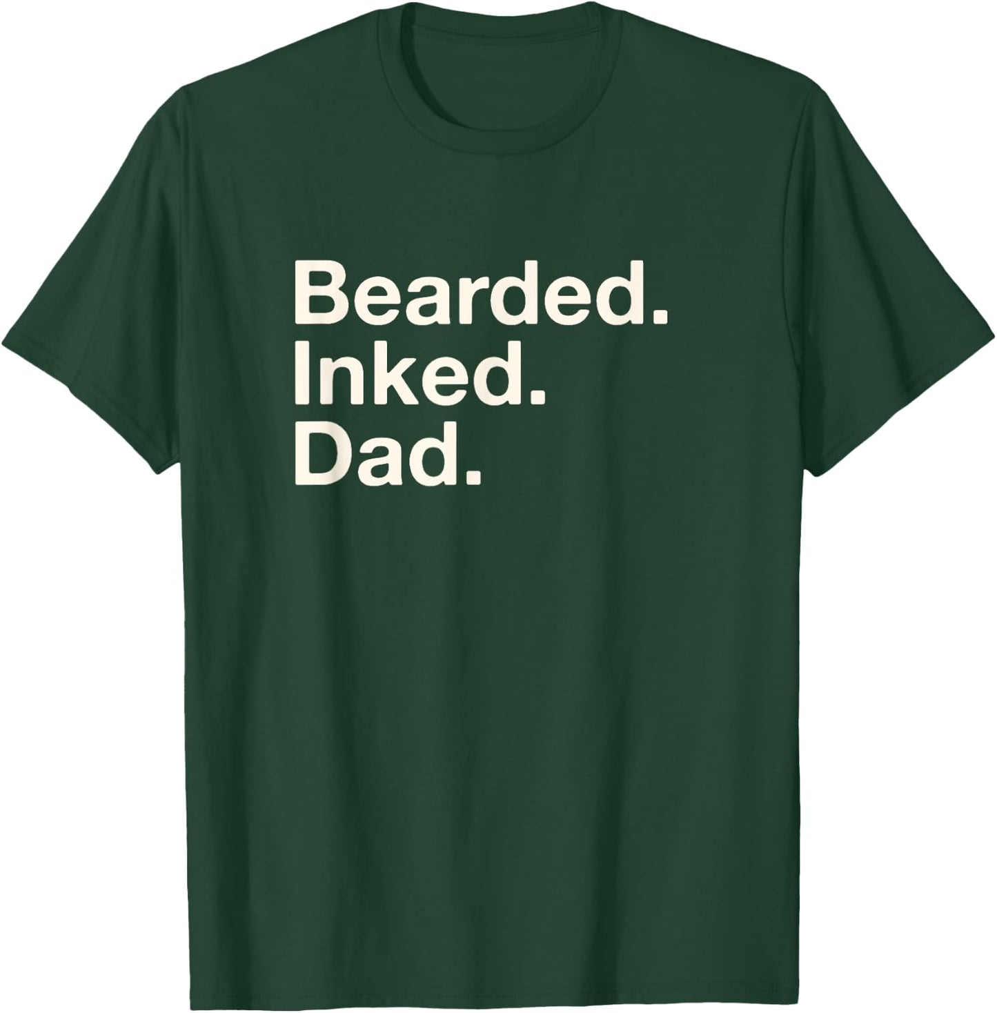 Bearded Inked Dad Father's Day Tattoo Lover Love Tattooed T-Shirt - T-Shirt | Forest