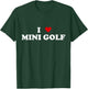 I Heart Mini golf player - I Love Mini Golf T-Shirt - T-Shirt | Forest