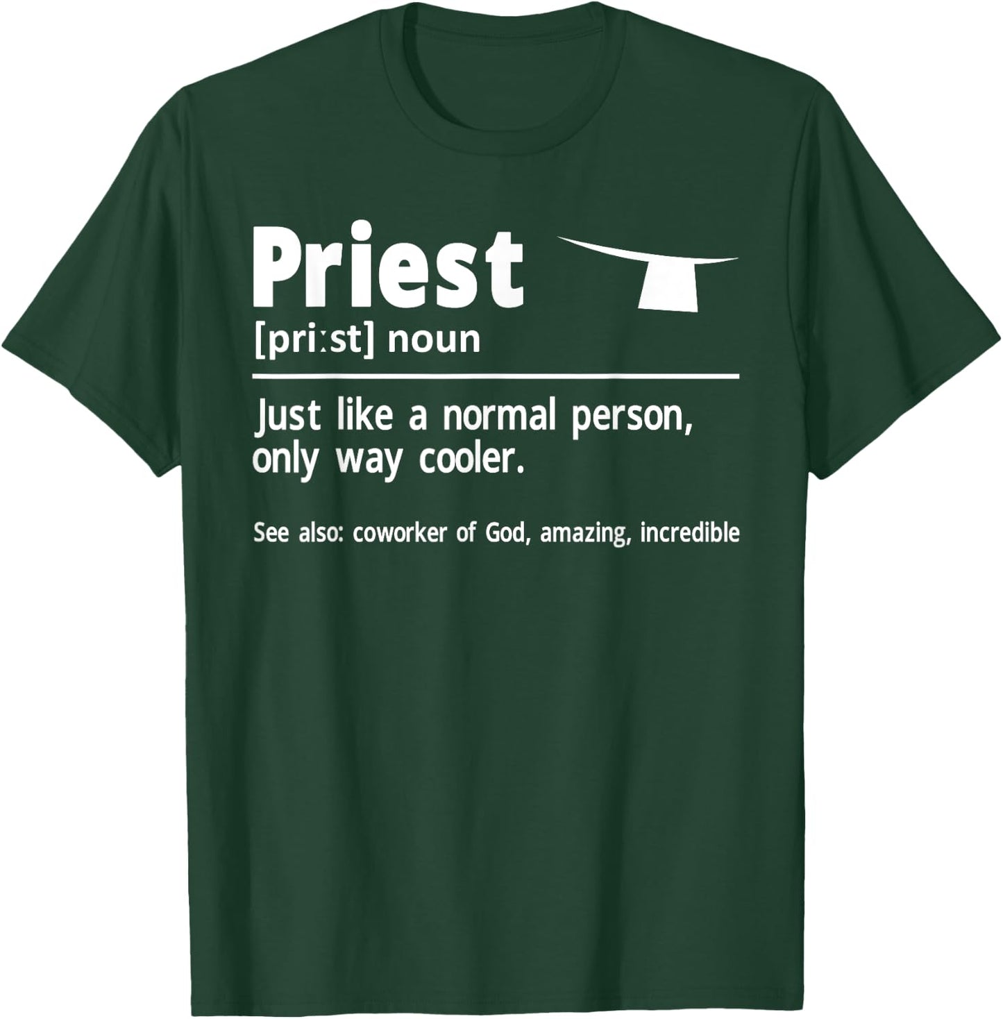 Priest Definition Catholic Christian Priest T-Shirt - T-Shirt | Forest