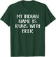 My Indian Name Is Runs With Beer T-Shirt - T-Shirt | Forest