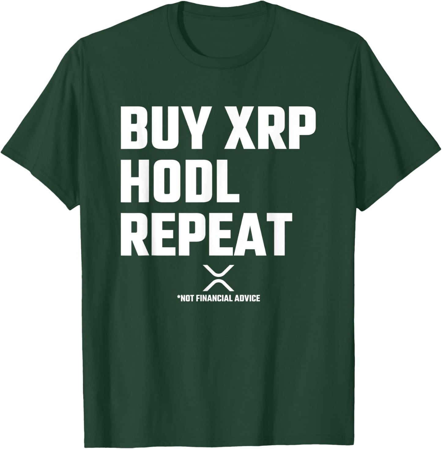 XRP Crypto - XRP Cryptocurrency - Buy XRP Hodl Repeat - XRP T-Shirt - T-Shirt | Forest