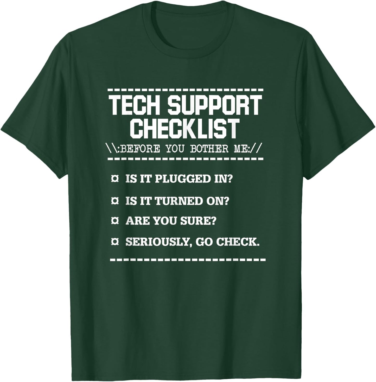 Tech Support Checklist Funny Computer Geek Sysadmin Gift T-Shirt - T-Shirt | Forest