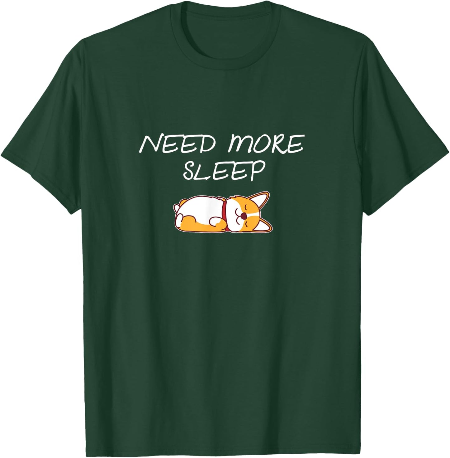 Need more Sleep Corgi Dog Pajama for Bedtime Women Girls Kids T-Shirt - T-Shirt | Forest