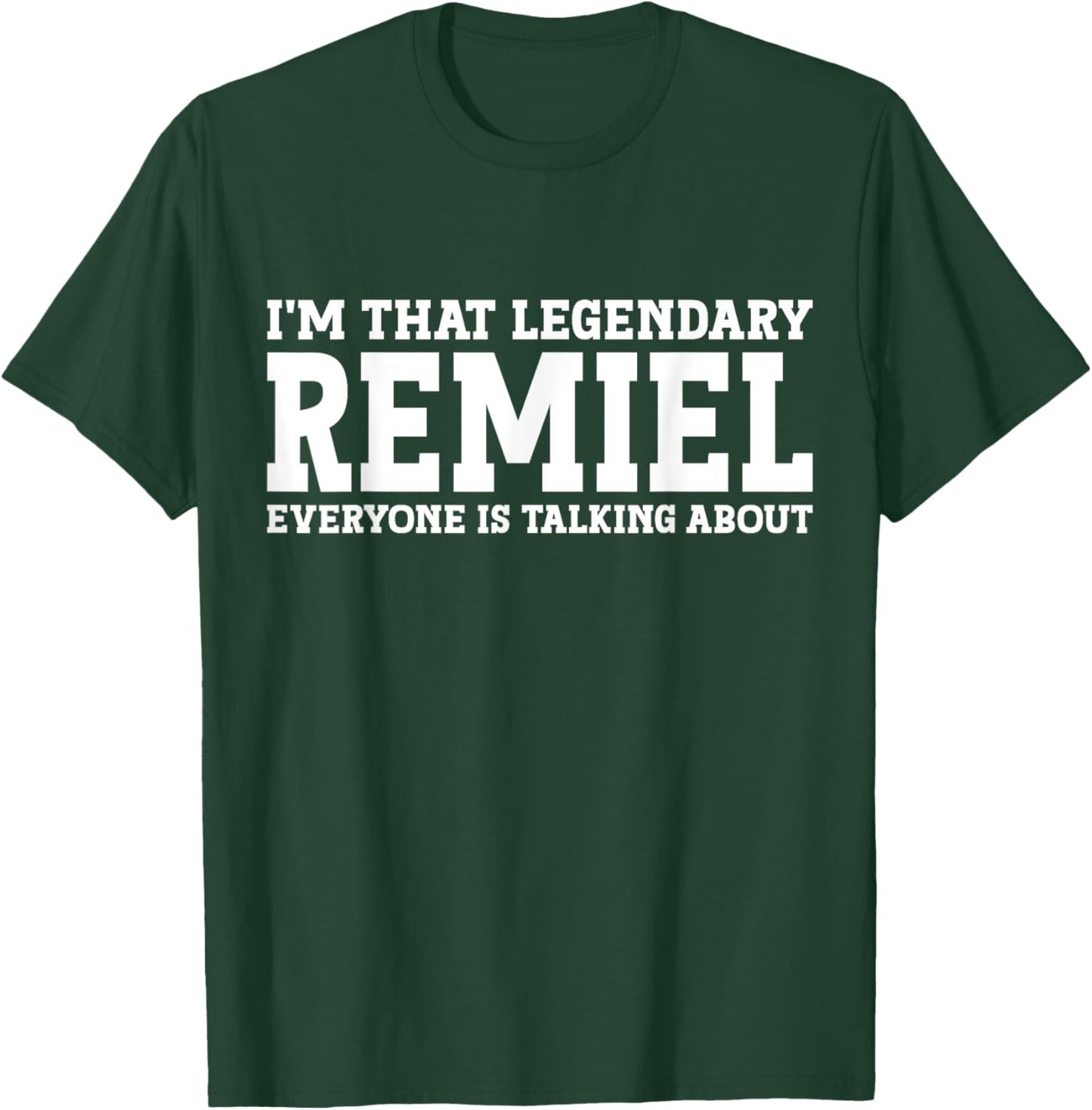 Remiel Personal Name First Name Funny Remiel T-Shirt - T-Shirt | Forest