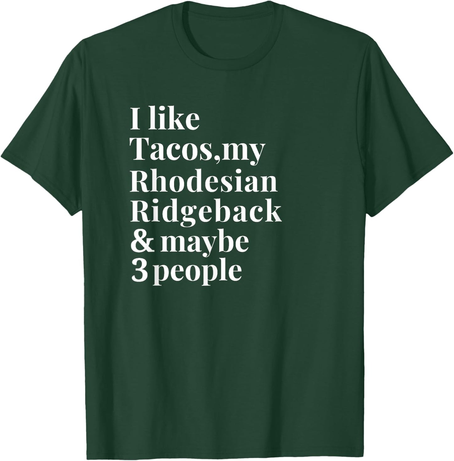 Rhodesian Ridgeback Funny Dog Owner Tacos Lover Gift Women T-Shirt - T-Shirt | Forest