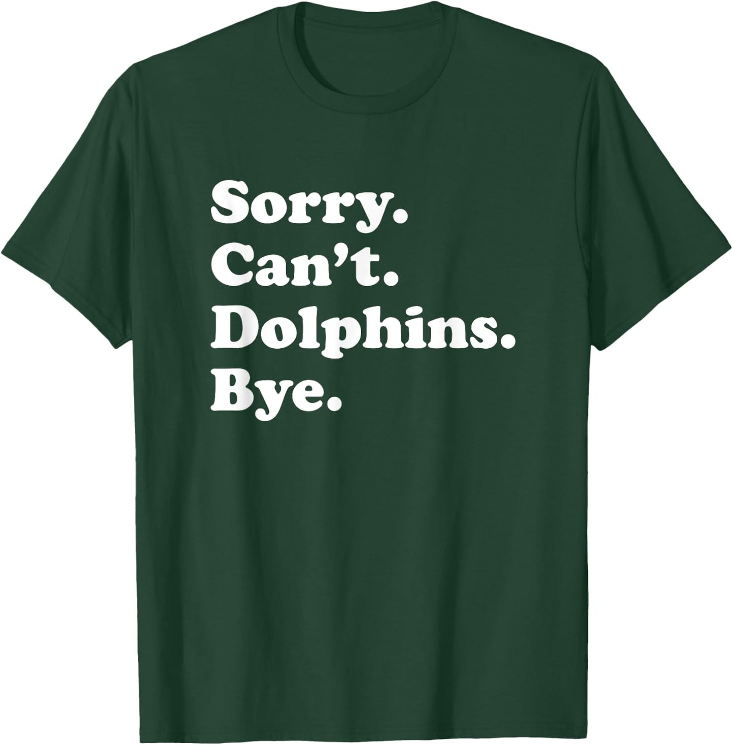 Funny Dolphin Gift Women Boys or Girls T-Shirt - T-Shirt | Forest