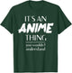 It's An Anime Thing You Wouldn't Understand Kawaii T-Shirt - T-Shirt | Forest