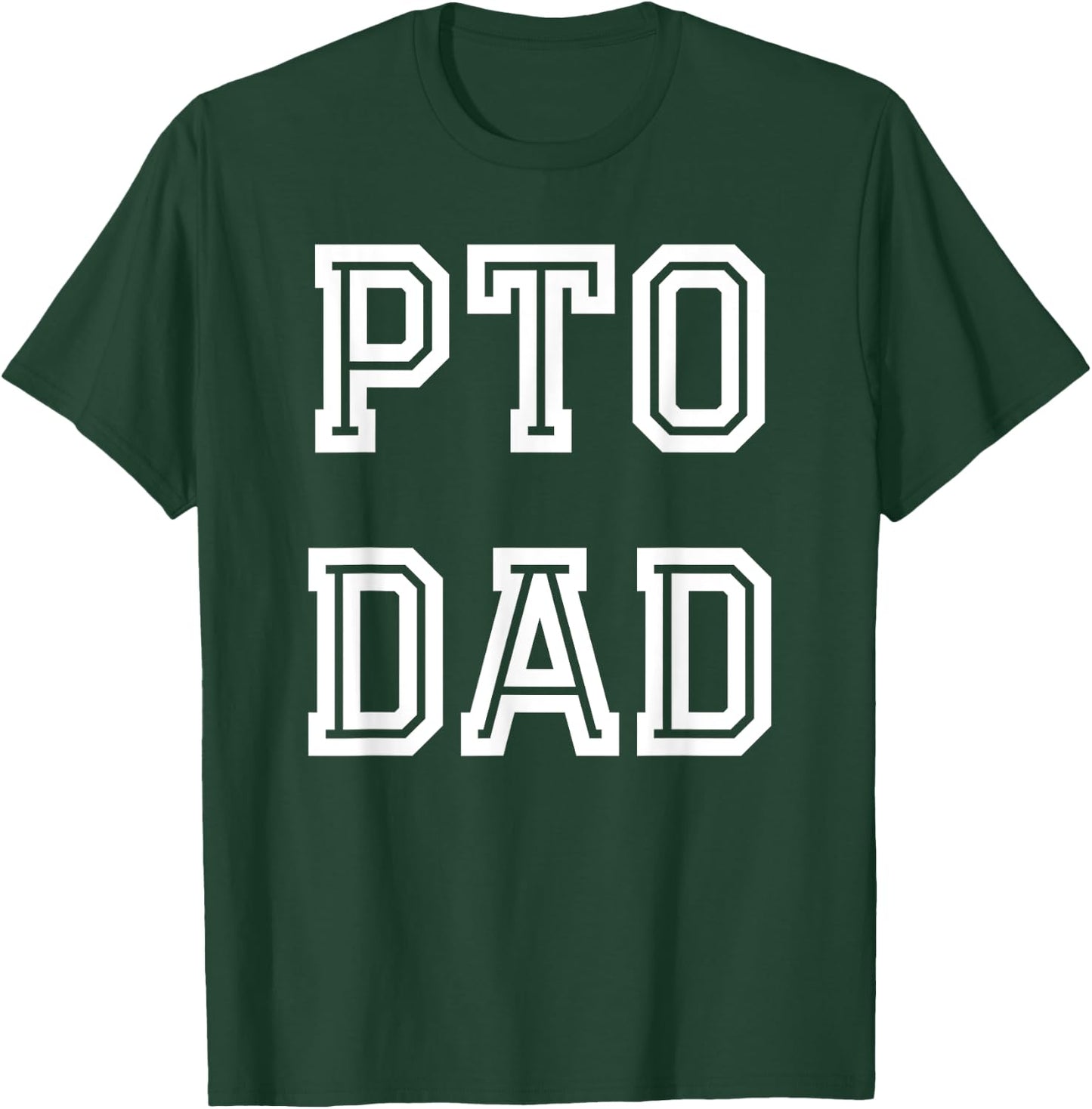 PTO Dad School Volunteer T-Shirt - T-Shirt | Forest