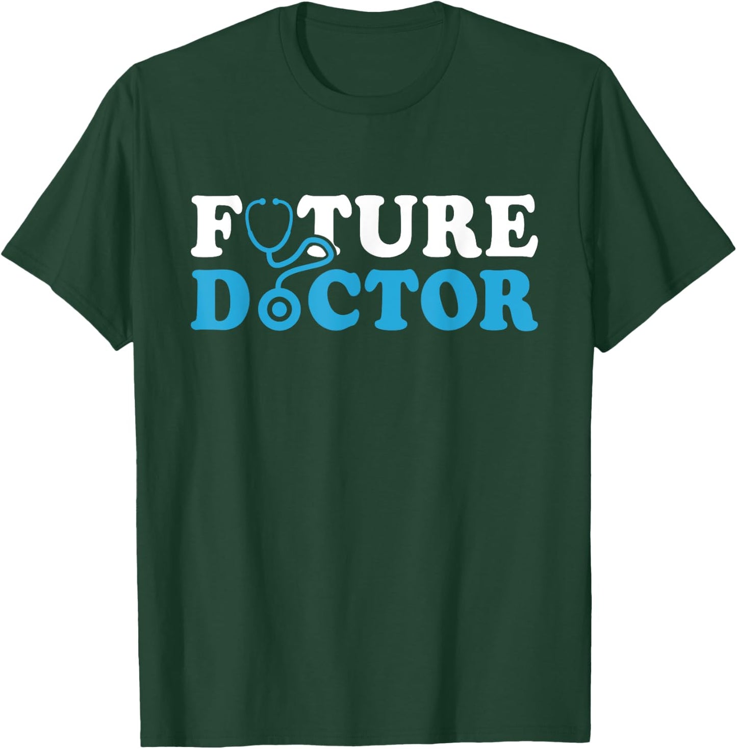 Future Doctor Medicine Medical School For Medical Students T-Shirt - T-Shirt | Forest