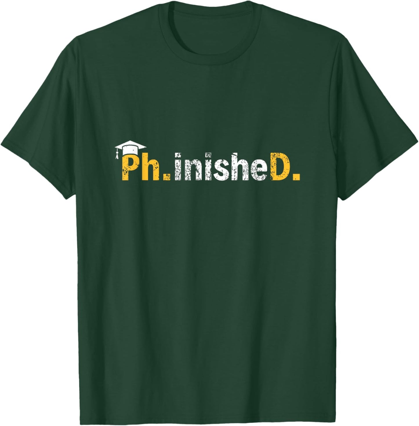Phinished PhD Graduation Doctoral Degree Men Women T-Shirt - T-Shirt | Forest