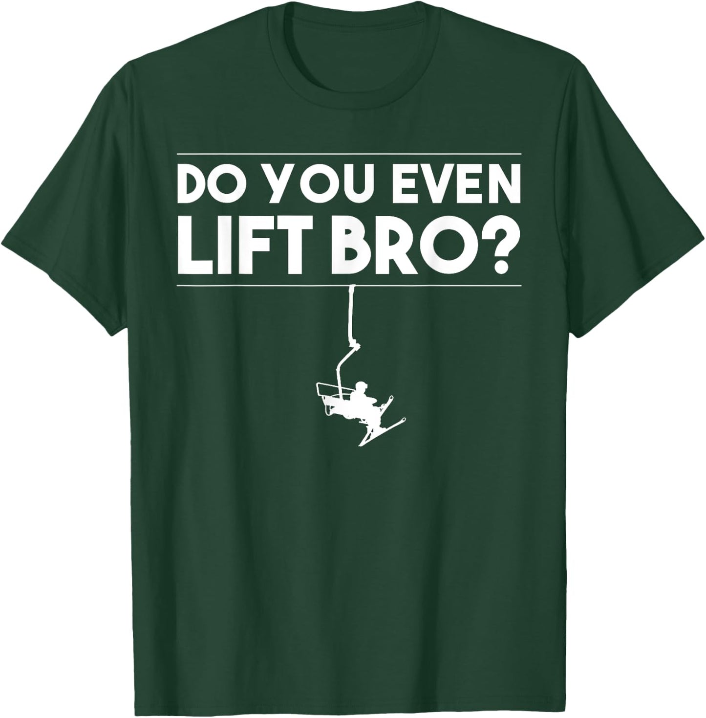 Funny Do You Even Lift Bro Gift | Cute Skiing Lover Men Boys T-Shirt - T-Shirt | Forest