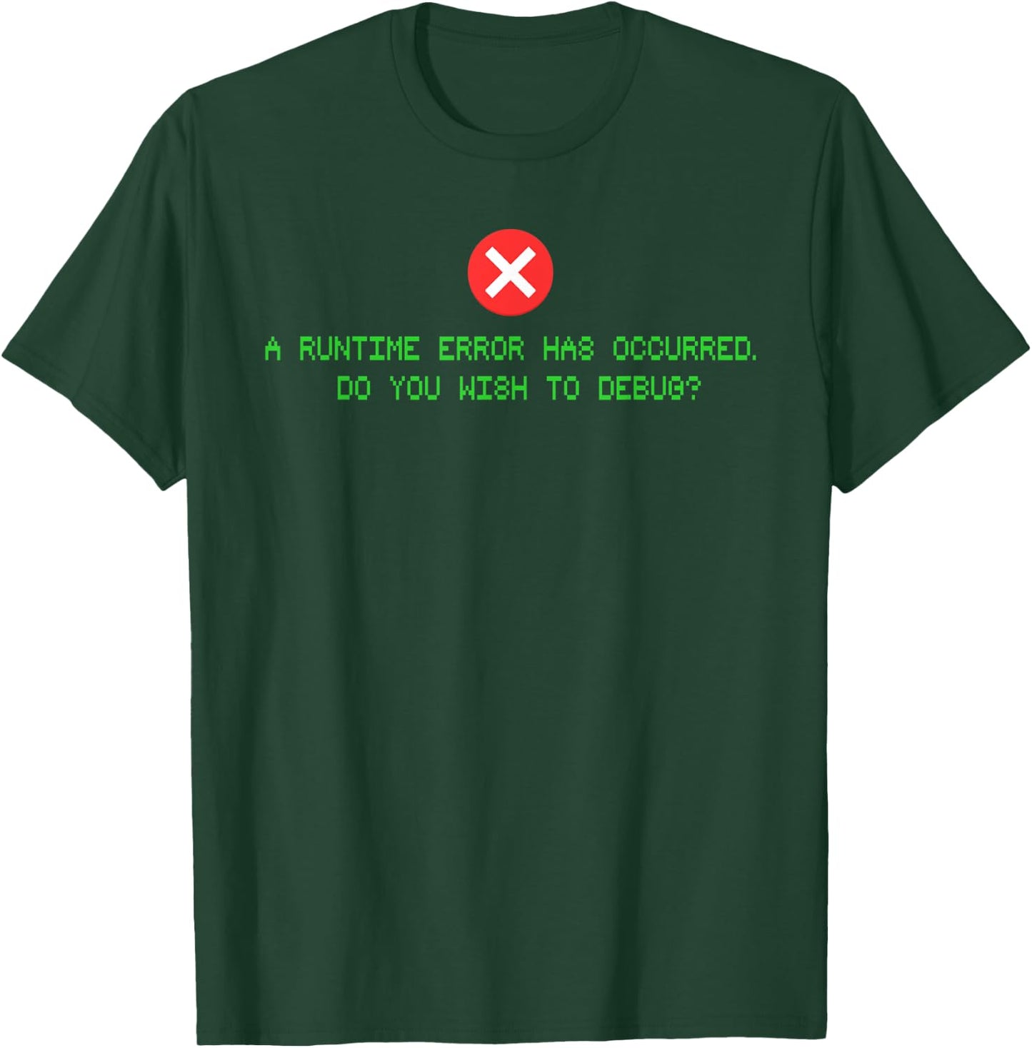 Computer Error Shirt for Programmer, Game Designer and Coder T-Shirt - T-Shirt | Forest