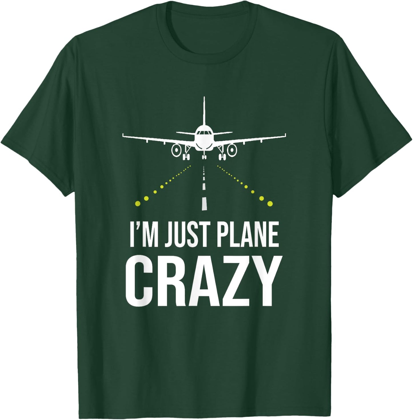 I'm Just A Plane Crazy Gift Plane Lover Pilot Aircrew T-Shirt - T-Shirt | Forest