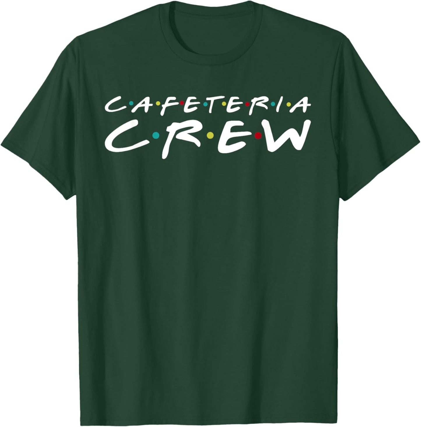 Back To School Cafeteria Crew Shirt Lunch Ladies T-Shirt - T-Shirt | Forest