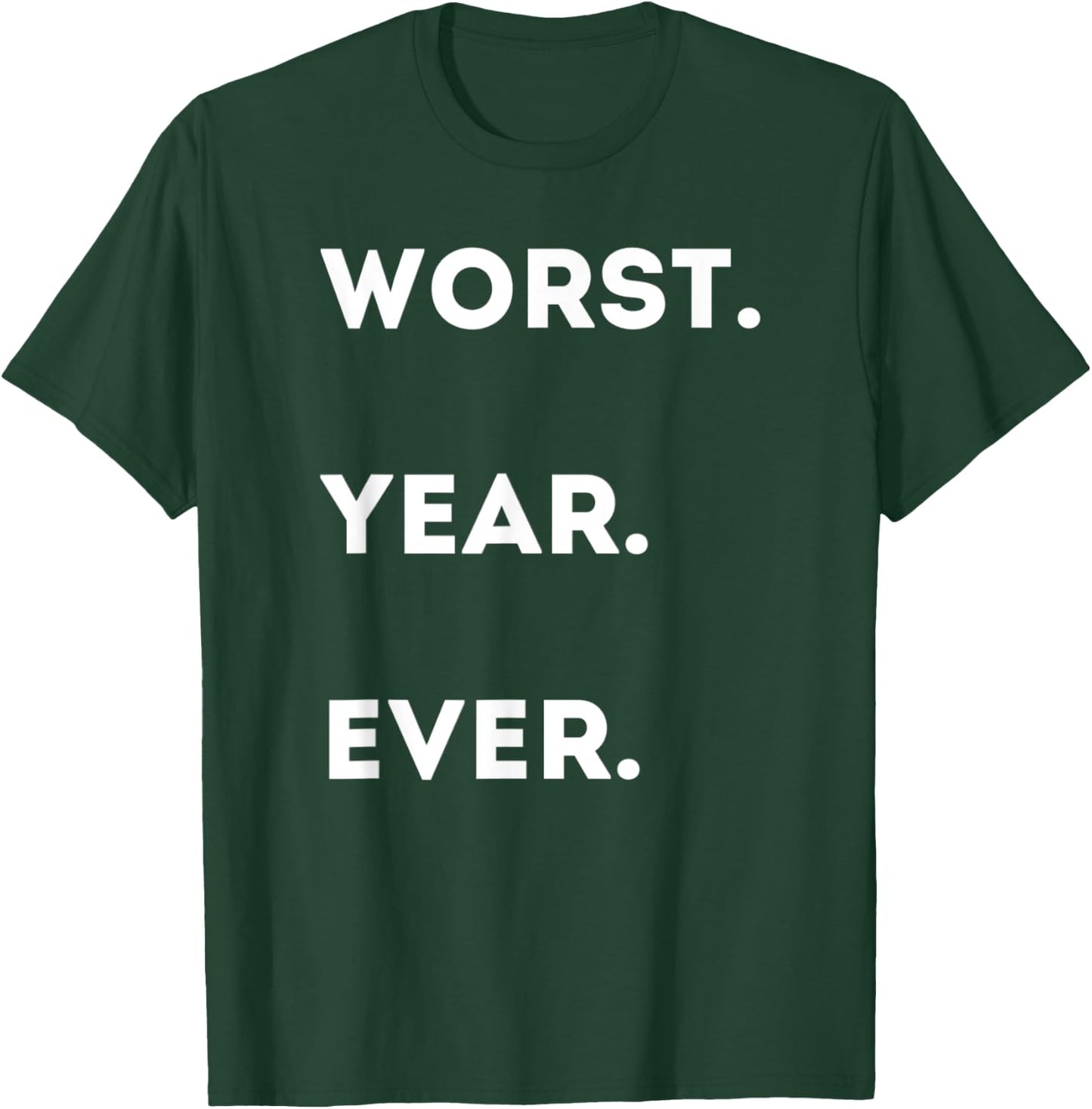 Worst Year Ever - Funny Sarcastic Social Distancing T-Shirt - T-Shirt | Forest