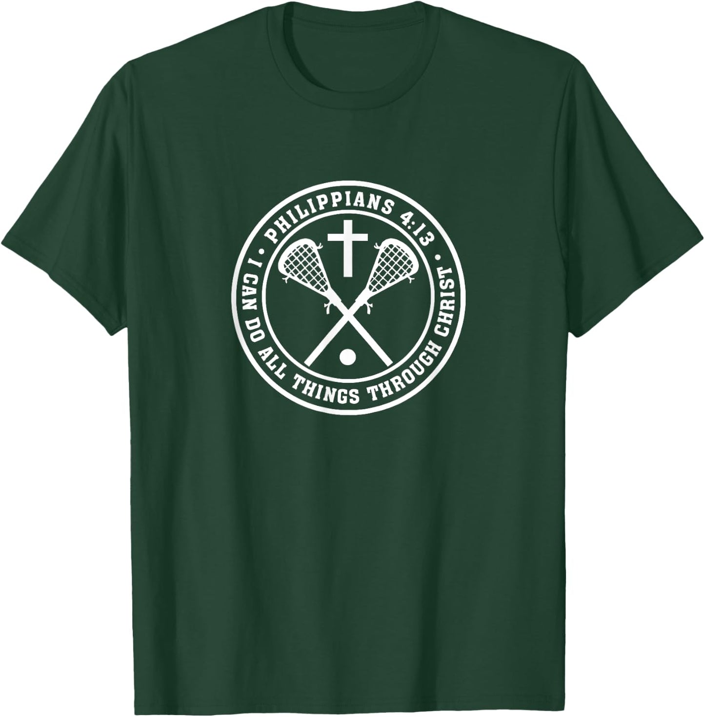 Philippians 4:13 Christian Lacrosse Cross Jesus Saves Christ T-Shirt - T-Shirt | Forest