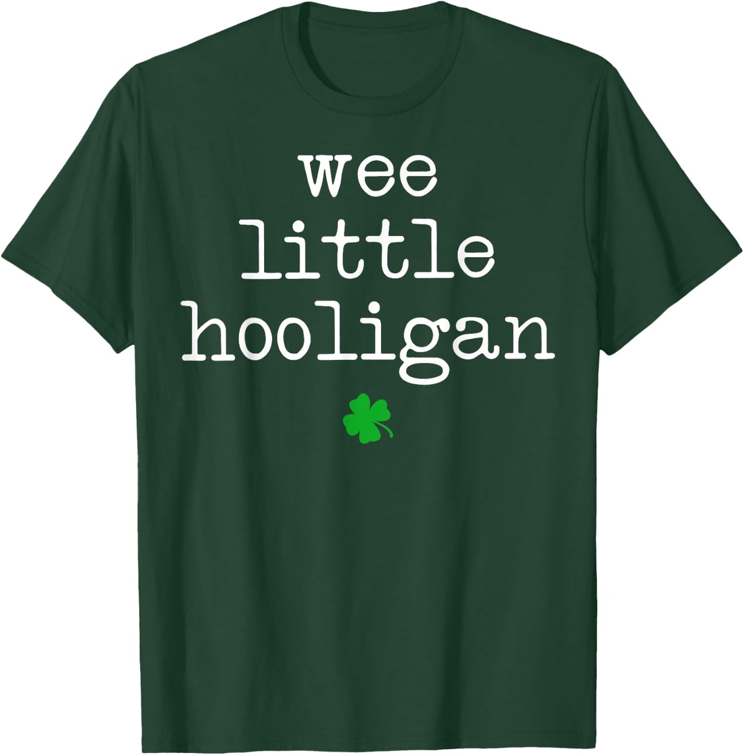 Wee Little Hooligan T-Shirt - T-Shirt | Forest