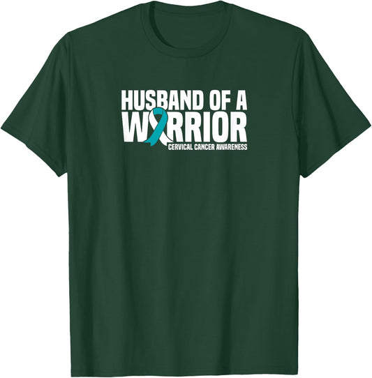 Husband of a Warrior Cervical Cancer Awareness T-Shirt - T-Shirt | Forest