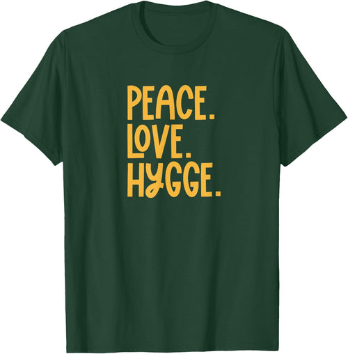 Peace Love Hygge Warm and Cozy