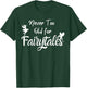 Never too old for fairytales T-Shirt - T-Shirt | Forest