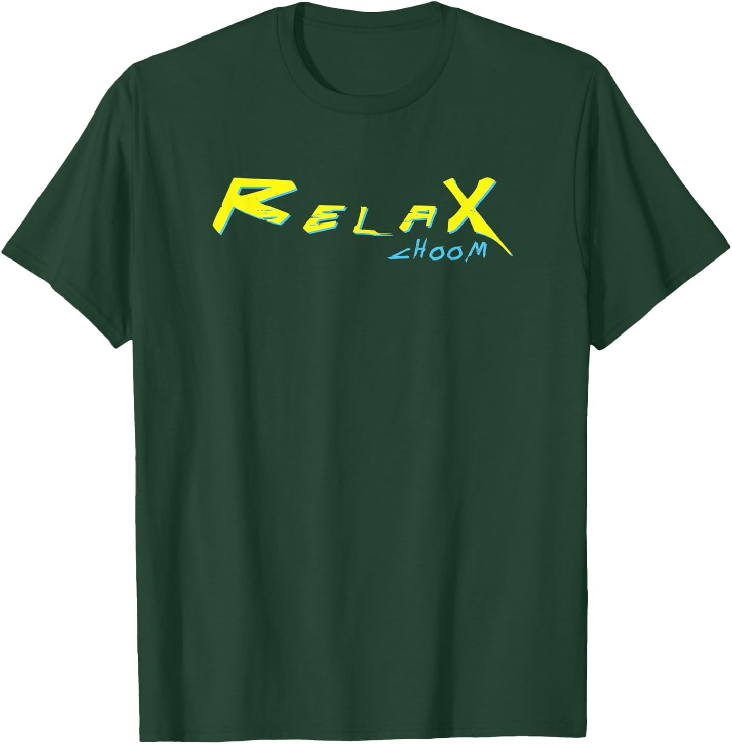 Relax Choom Funny Cyber Bro T-Shirt - T-Shirt | Forest