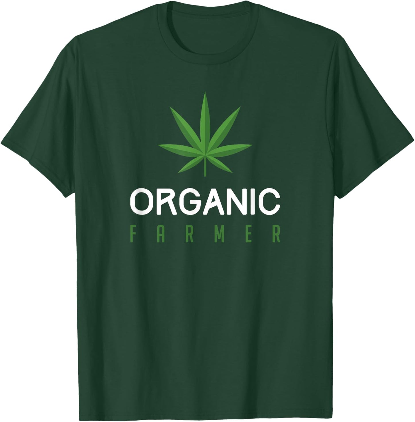 Cannabis Funny Organic Farmer Weed THC 420 Marijuana Gift T-Shirt - T-Shirt | Forest
