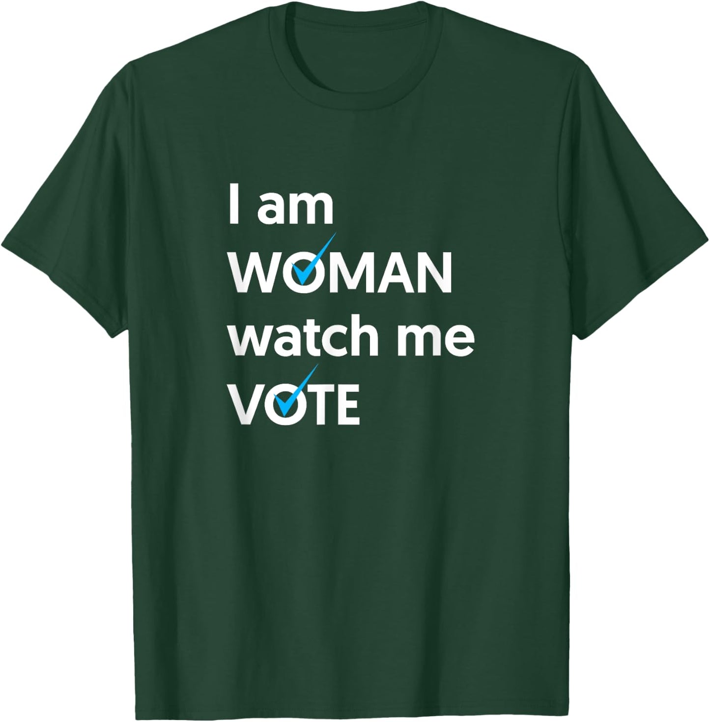 I Am Woman Watch Me Vote 2024 Blue Wave Vote T-Shirt - T-Shirt | Forest