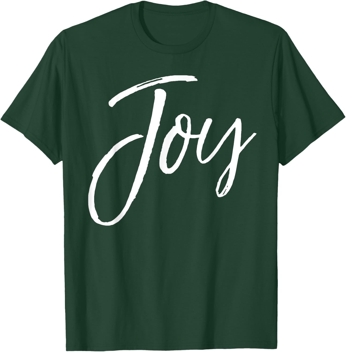 Joy Quote Happy Gift Cute Happiness Saying Joy T-Shirt - T-Shirt | Forest