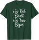 I'm Not Short I'm Fun Sized T-Shirt - T-Shirt | Forest