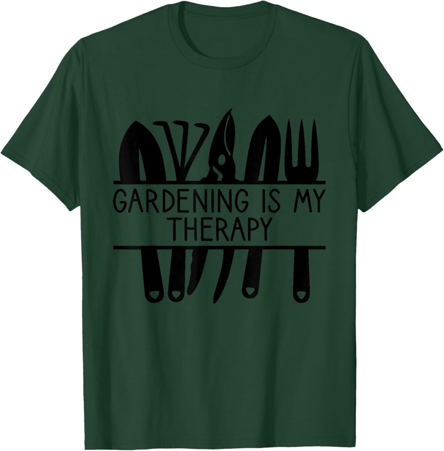 Gardener, Gardening Is My Therapy, Gardening T-Shirt - T-Shirt | Forest
