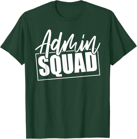 Admin Squad School Assistant Principal Crew Administrator T-Shirt - T-Shirt | Forest