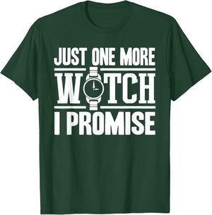 Timepiece Chronometer Watches Collecting Designs -Adults Black Small Modern, Casual, Classic Just One More Watch Collector Gift Men Women Lovers T-Shirt - T-Shirt | Forest
