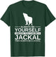 Always Be Yourself Jackal Gift Women Coyote Wolf T-Shirt - T-Shirt | Forest
