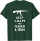 Keep Calm and grab a Sturmgewehr 44 Assault Rifle Wehrmacht T-Shirt - T-Shirt | Forest