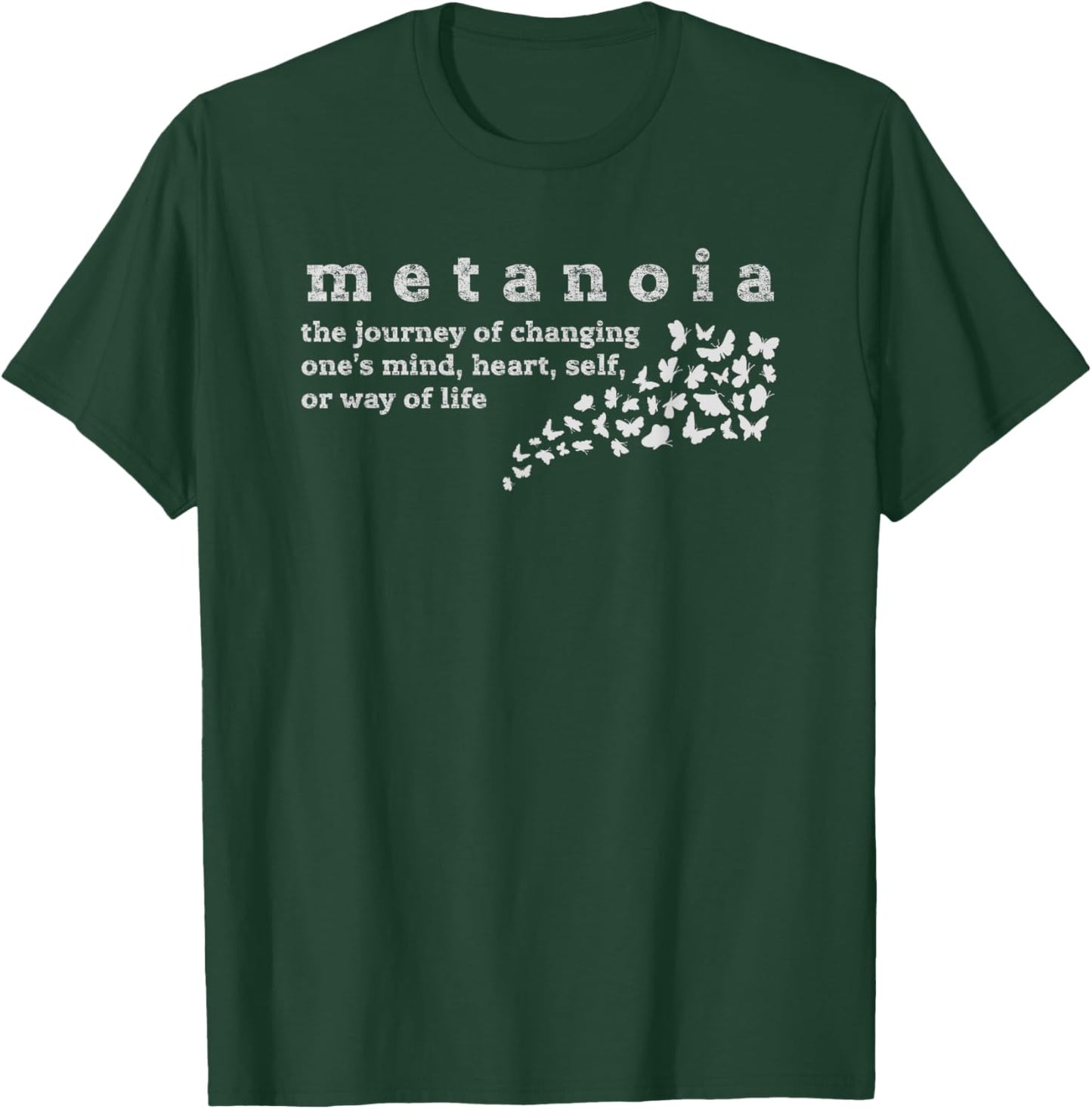 Metanoia Unique Inspirational Spiritual Word Definition T-Shirt - T-Shirt | Forest
