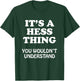 Its A HESS Thing You Wouldnt Understand Family Reunion T-Shirt - T-Shirt | Forest
