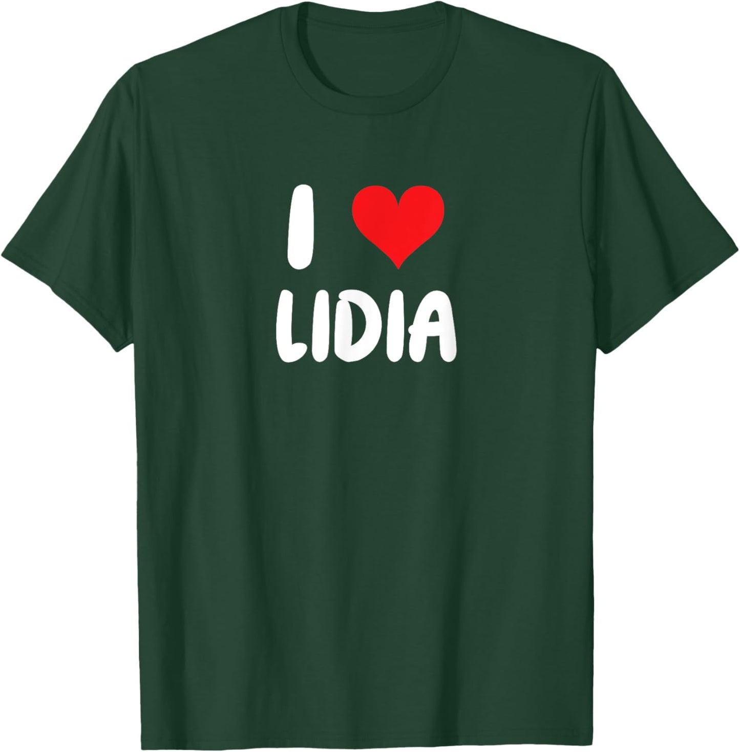 I Love Lidia - Heart T-Shirt - T-Shirt | Forest