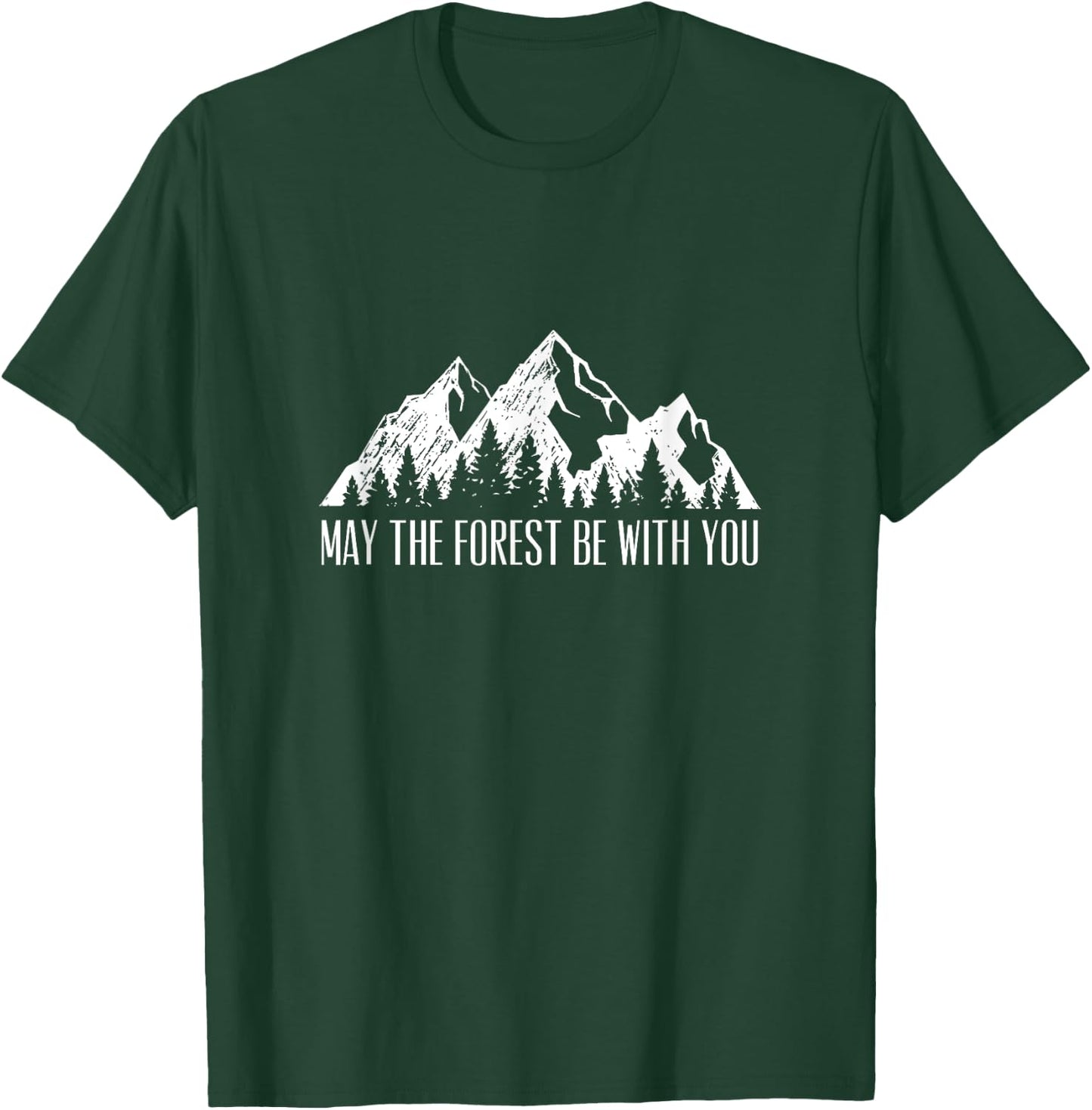 May The Forest Be With You T-Shirt - T-Shirt | Forest