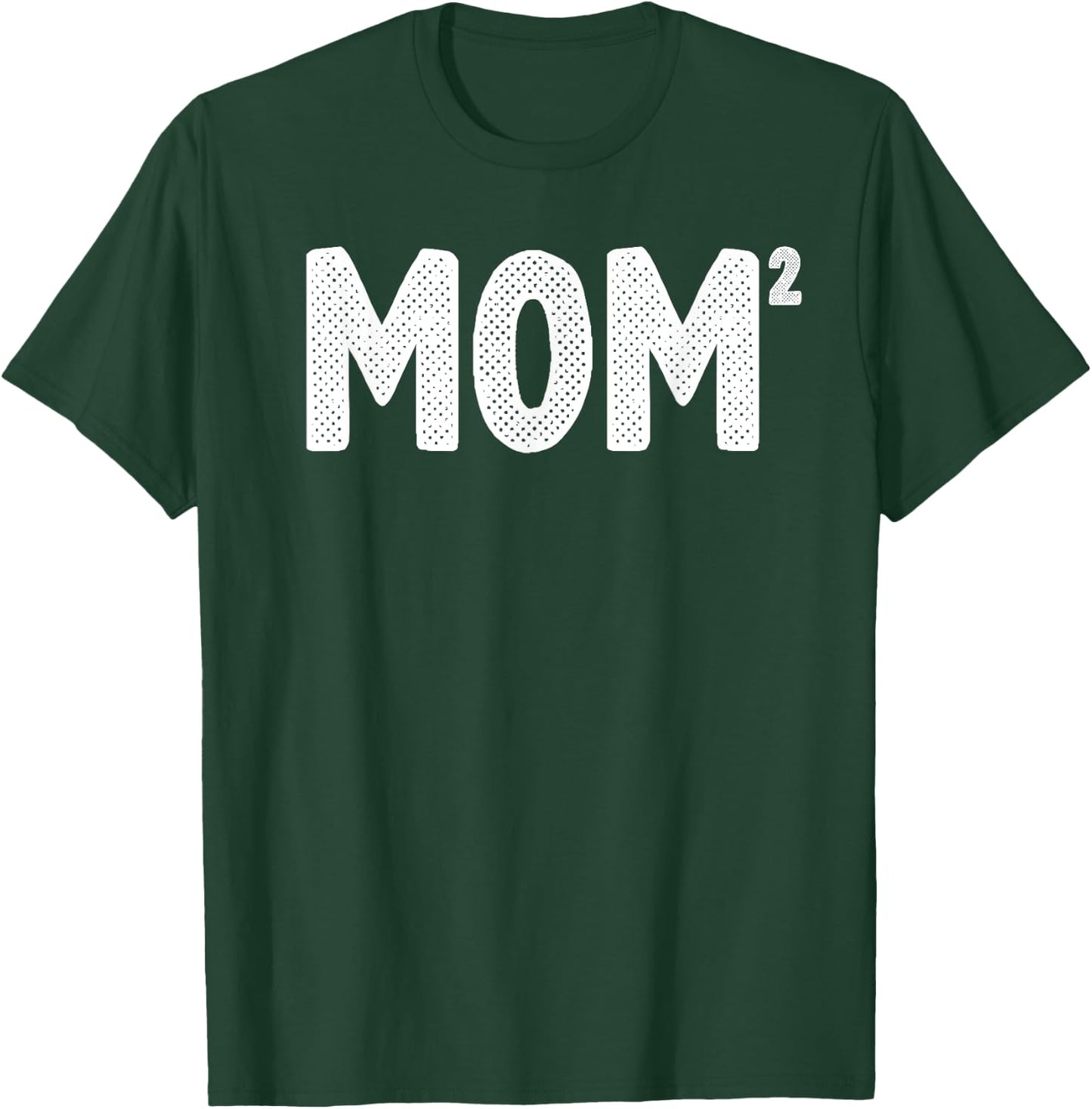 Funny Mom Of 2 Gift Mama Squared Twin Mother's Day T-Shirt - T-Shirt | Forest